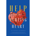 Help for the Hurting Heart: A Christian Perspective for Those Who Have Learned That Forgiving and Forgetting Doesn't Work