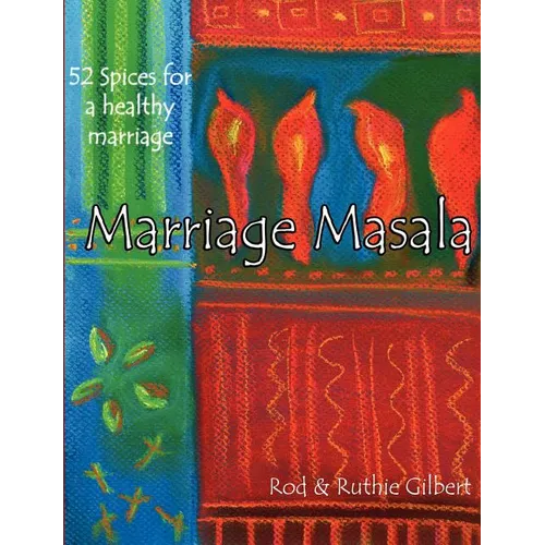 Marriage Masala: 52 Spices for a Healthy Marriage