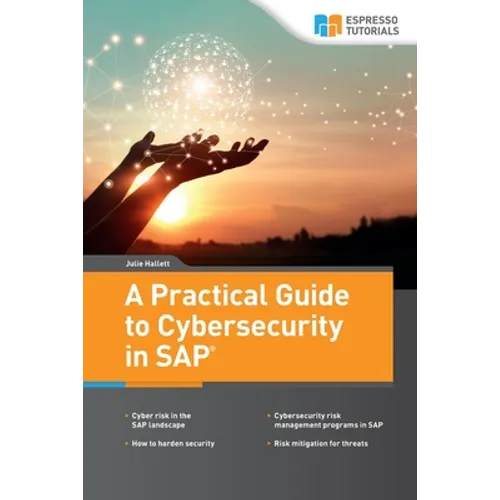 A Practical Guide to Cybersecurity in SAP