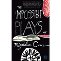 The Impossible Plays of Migdalia Cruz