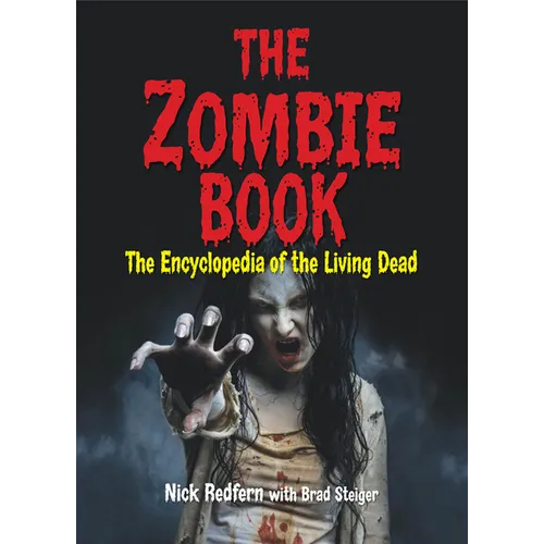 The Zombie Book: The Encyclopedia of the Living Dead