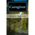 Caregiver: My Tempestuous Journey