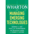 Wharton on Managing Emerging Technologies