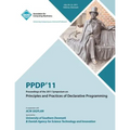 PPDP 11 Proceedings of the 2011 Symposium on Principles and Practices of Declarative Programming