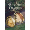 The Rossetti Diaries