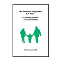 Freedom Programme for Men: A Manual for Facilitators