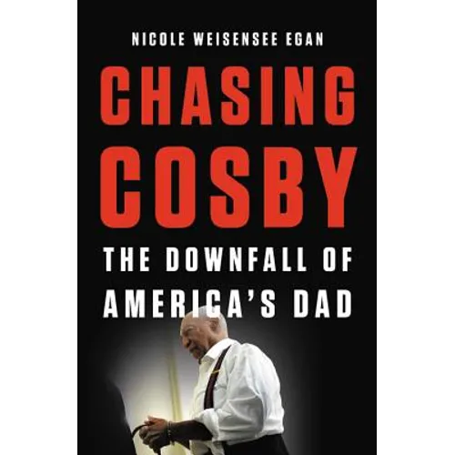 Chasing Cosby: The Downfall of America's Dad