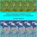 Modern Stereogram Algorithms for Art and Scientific Visualization: A C++ Sourcebook