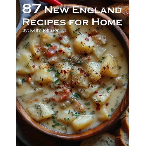 87 New England Recipes for Home
