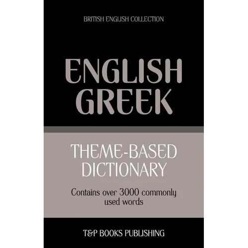 Theme-based dictionary British English-Greek - 3000 words