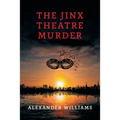 The Jinx Theatre Murder: (A Golden-Age Mystery Reprint)