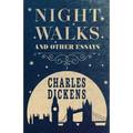 Night Walks: And Other Essays