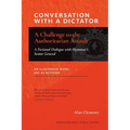 Conversation with a Dictator: A Challenge to the Authoritarian Assault