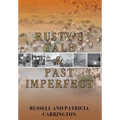 Rusty's Tale and Past Imperfect