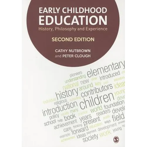 Early Childhood Education: History, Philosophy and Experience