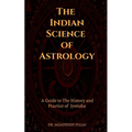 The Indian Science of Astrology