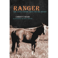 Ranger: The Little Horse with the Big Heart