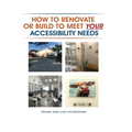 How To Renovate Or Build To Meet Your Accessibility Needs