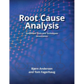 Root Cause Analysis: Simplified Tools and Techniques