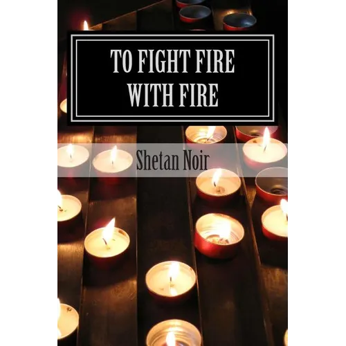 To fight fire with fire: Protection magic