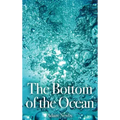 The Bottom of the Ocean