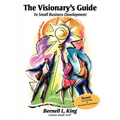 The Visionary's Guide to Small Business Development