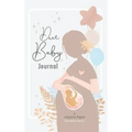 Dear Baby Journal