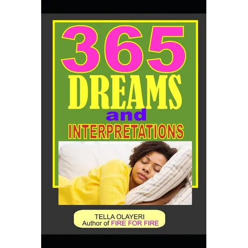 365 DREAMS and INTERPRETATIONS