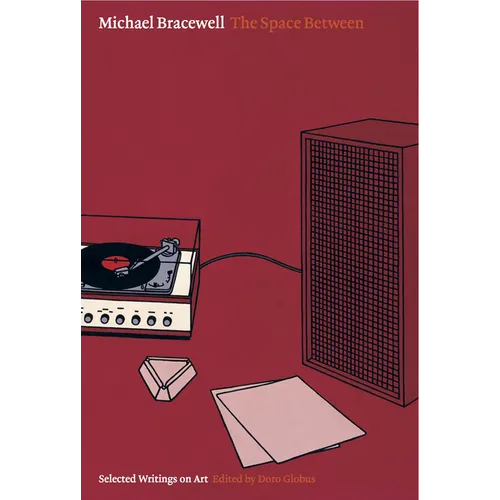 The Space Between: Collected Writings