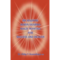 BK - Rajayog, Robin Sharma Magic Mantra for Success and Health