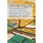 Everything in Its Place: Entrepreneurship and the Strategic Management of Cities, Regions, and States - Hardcover