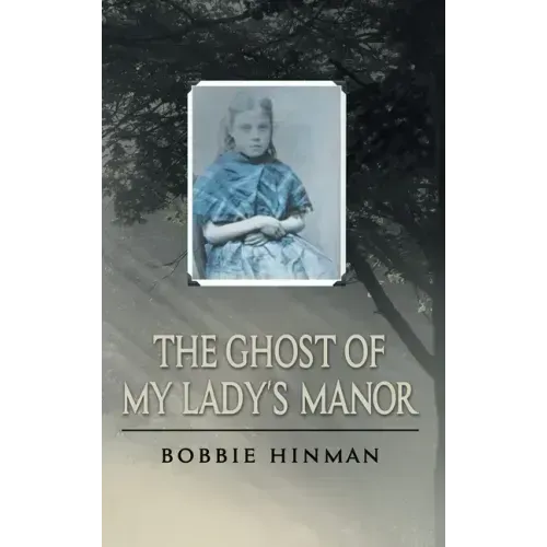 The Ghost of My Lady's Manor