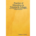 Practice of Education in Trinidad & Tobago: Does It Infringe on the Human Rights of Disabled Students?