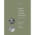 Thinking a Modern Landscape Architecture, West & East: Christopher Tunnard, Sutemi Horiguchi