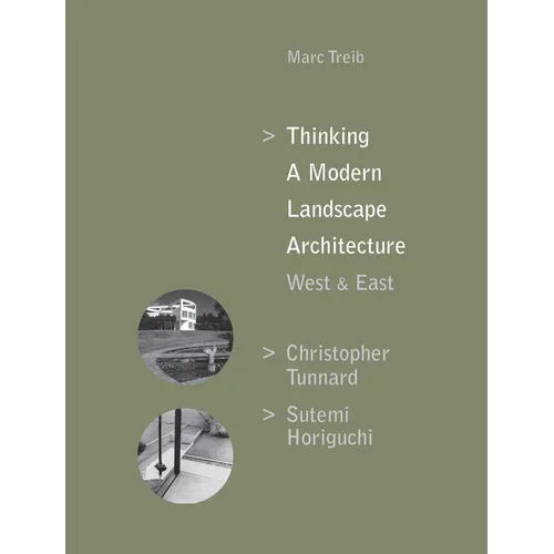 Thinking a Modern Landscape Architecture, West & East: Christopher Tunnard, Sutemi Horiguchi