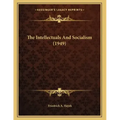 The Intellectuals And Socialism (1949)