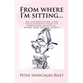 From where I'm sitting...: An entertaining view on surviving hospital, work and other stuff!