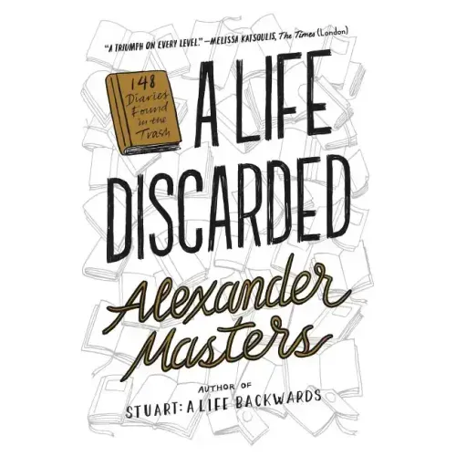A Life Discarded: 148 Diaries Found in the Trash