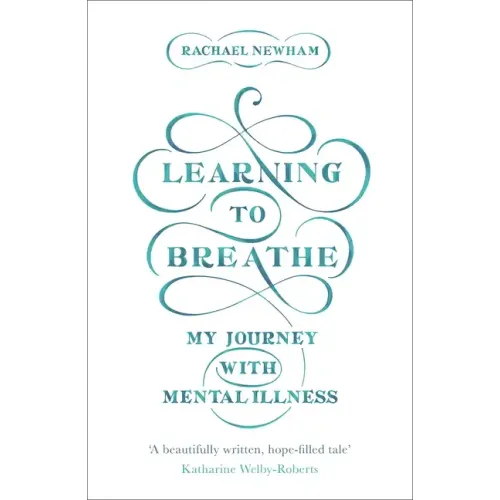 Learning to Breathe: My Journey with Mental Illness