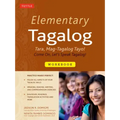 Elementary Tagalog Workbook: Tara, Mag-Tagalog Tayo! Come On, Let's Speak Tagalog! (Online Audio Download Included)