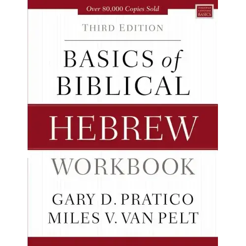 Basics of Biblical Hebrew Workbook: Third Edition
