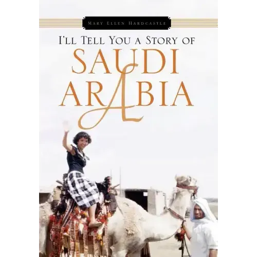 I'll Tell You a Story of Saudi Arabia