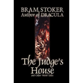 The Judge's House and Other Weird Tales by Bram Stoker, Fiction, Literary, Horror, Short Stories