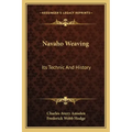 Navaho Weaving: Its Technic And History