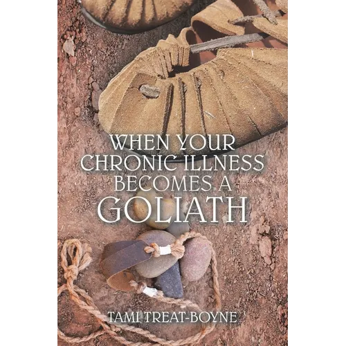 When Your Chronic Illness Becomes a Goliath