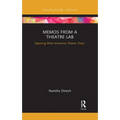 Memos from a Theatre Lab: Exploring What Immersive Theatre 'Does'