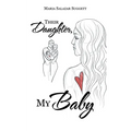 Their Daughter, My Baby