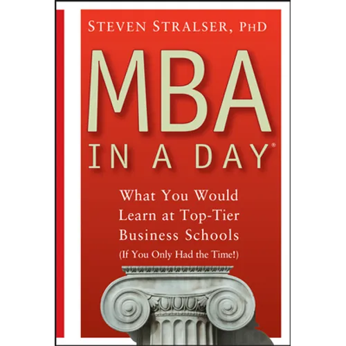 MBA in a Day: What You Would Learn at Top-Tier Business Schools (If You Only Had the Time!)