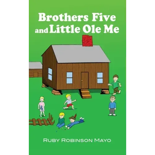 Brothers Five and Little Ole Me