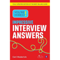 You're Hired! Impressive Interview Answers